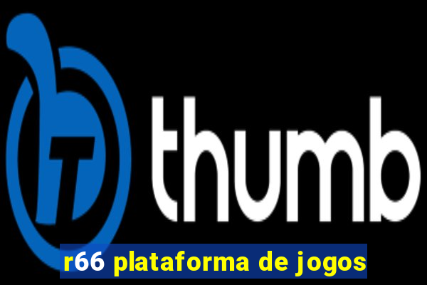 r66 plataforma de jogos